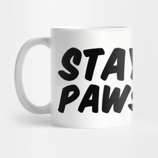 Stay Pawsitive Mug